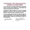 Hommage à Jacques Perrin - Château de Beaucastel - Châteauneuf du Pape 2001