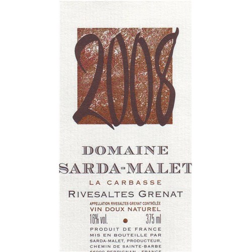 La Carbasse - Domaine Sarda-Malet - Rivesaltes 2008